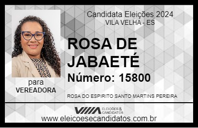 Candidato ROSA DE JABAETÉ 2024 - VILA VELHA - Eleições