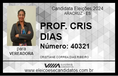 Candidato PROF. CRIS DIAS 2024 - ARACRUZ - Eleições