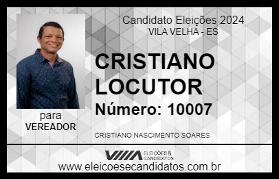 Candidato CRISTIANO LOCUTOR 2024 - VILA VELHA - Eleições