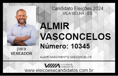 Candidato ALMIR VASCONCELOS 2024 - VILA VELHA - Eleições