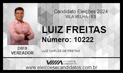 Candidato LUIZ FREITAS 2024 - VILA VELHA - Eleições