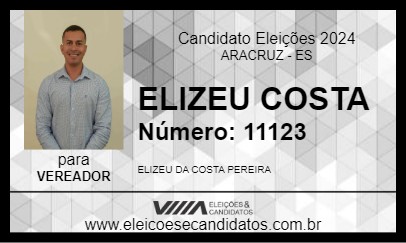 Candidato ELIZEU COSTA 2024 - ARACRUZ - Eleições