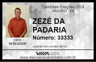 Candidato ZEZÉ DA PADARIA 2024 - ARACRUZ - Eleições