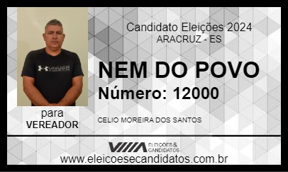 Candidato NEM DO POVO 2024 - ARACRUZ - Eleições