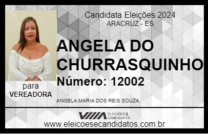 Candidato ANGELA DO CHURRASQUINHO 2024 - ARACRUZ - Eleições