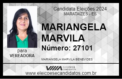 Candidato MARIANGELA MARVILA 2024 - MARATAÍZES - Eleições