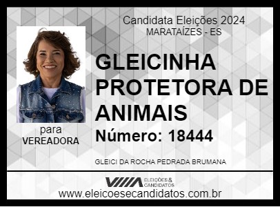 Candidato GLEICINHA PROTETORA DE ANIMAIS 2024 - MARATAÍZES - Eleições