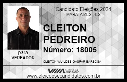 Candidato CLEITON PEDREIRO 2024 - MARATAÍZES - Eleições