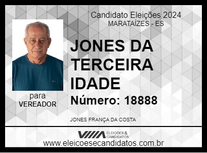 Candidato JONES DA TERCEIRA IDADE 2024 - MARATAÍZES - Eleições