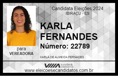 Candidato KARLA FERNANDES 2024 - IBIRAÇU - Eleições