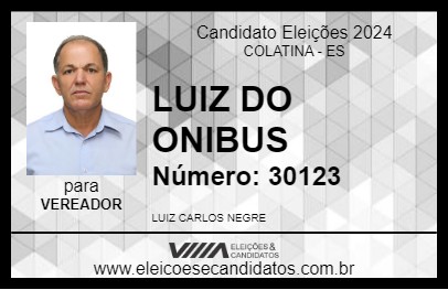 Candidato LUIZ DO ONIBUS 2024 - COLATINA - Eleições