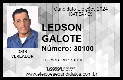 Candidato LEDSON GALOTE 2024 - IBATIBA - Eleições