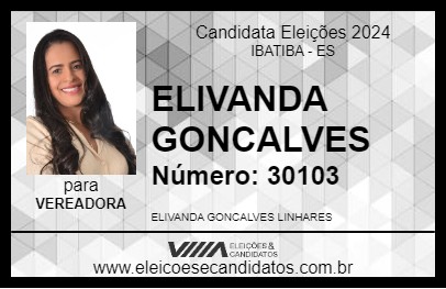 Candidato ELIVANDA GONCALVES 2024 - IBATIBA - Eleições