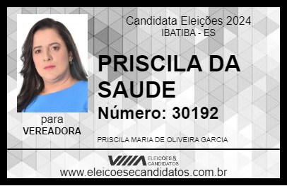 Candidato PRISCILA DA SAUDE 2024 - IBATIBA - Eleições