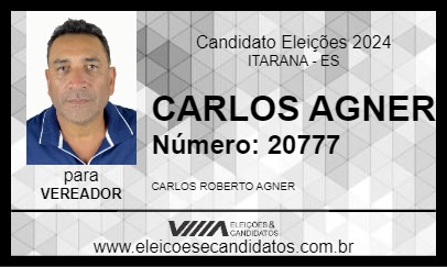 Candidato CARLOS AGNER 2024 - ITARANA - Eleições