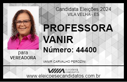 Candidato PROFESSORA VANIR 2024 - VILA VELHA - Eleições