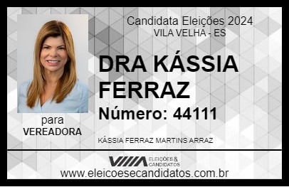 Candidato DRA KÁSSIA FERRAZ 2024 - VILA VELHA - Eleições