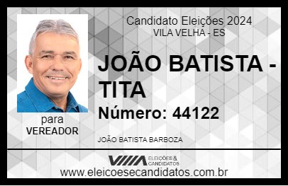 Candidato JOÃO BATISTA - TITA 2024 - VILA VELHA - Eleições