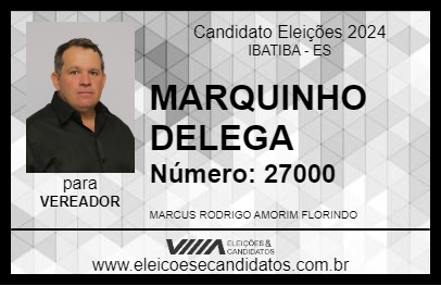 Candidato MARQUINHO DELEGA 2024 - IBATIBA - Eleições