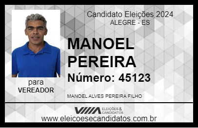 Candidato MANOEL PEREIRA 2024 - ALEGRE - Eleições