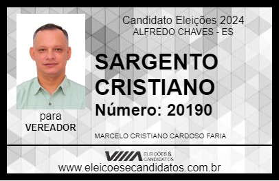 Candidato SARGENTO CRISTIANO 2024 - ALFREDO CHAVES - Eleições