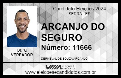 Candidato ARCANJO DO SEGURO 2024 - SERRA - Eleições