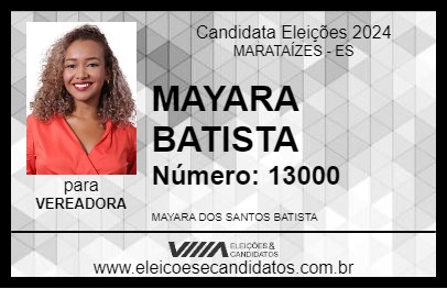 Candidato MAYARA BATISTA 2024 - MARATAÍZES - Eleições