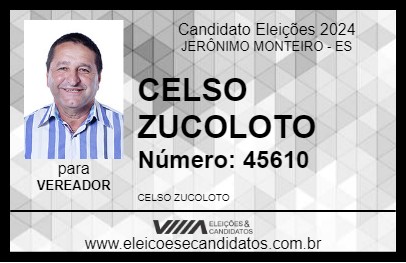 Candidato CELSO ZUCOLOTO 2024 - JERÔNIMO MONTEIRO - Eleições