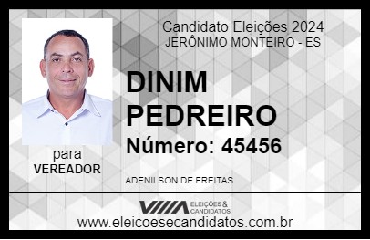 Candidato DINIM PEDREIRO 2024 - JERÔNIMO MONTEIRO - Eleições