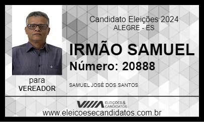 Candidato IRMÃO SAMUEL 2024 - ALEGRE - Eleições