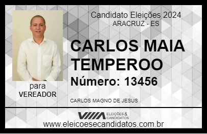 Candidato CARLOS MAIA TEMPEROO 2024 - ARACRUZ - Eleições