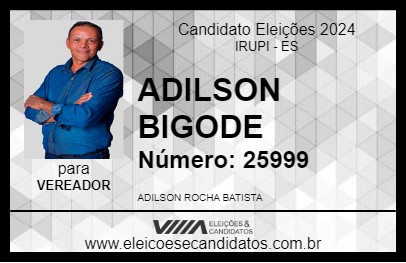 Candidato ADILSON BIGODE 2024 - IRUPI - Eleições