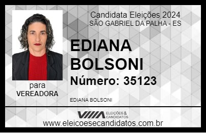 Candidato EDIANA BOLSONI 2024 - SÃO GABRIEL DA PALHA - Eleições