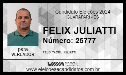 Candidato FELIX JULIATTI 2024 - GUARAPARI - Eleições