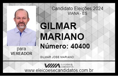 Candidato GILMAR MARIANO 2024 - VIANA - Eleições