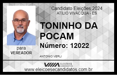 Candidato TONINHO DA POCAM 2024 - ATÍLIO VIVÁCQUA - Eleições