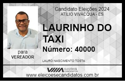 Candidato LAURINHO DO TAXI 2024 - ATÍLIO VIVÁCQUA - Eleições