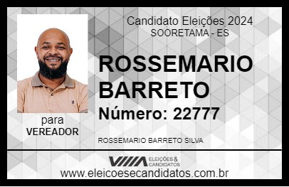 Candidato ROSSEMARIO BARRETO 2024 - SOORETAMA - Eleições