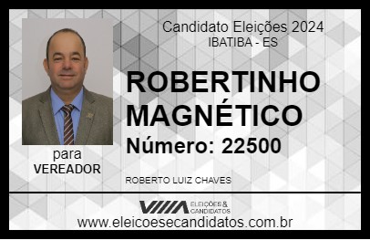 Candidato ROBERTINHO MAGNÉTICO 2024 - IBATIBA - Eleições