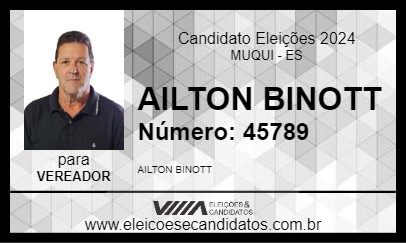 Candidato AILTON BINOTT 2024 - MUQUI - Eleições