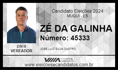 Candidato ZÉ DA GALINHA 2024 - MUQUI - Eleições