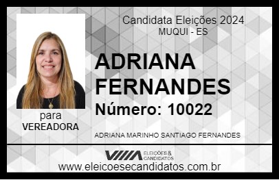 Candidato ADRIANA FERNANDES 2024 - MUQUI - Eleições