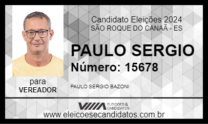 Candidato PAULO SERGIO 2024 - SÃO ROQUE DO CANAÃ - Eleições