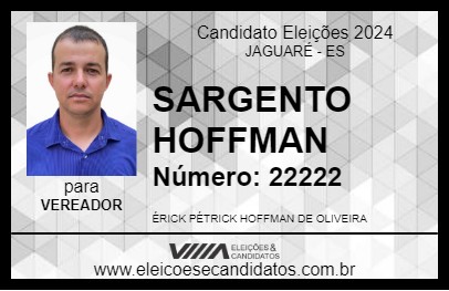 Candidato SARGENTO HOFFMAN 2024 - JAGUARÉ - Eleições