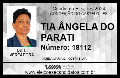 Candidato TIA ÂNGELA DO PARATI 2024 - CONCEIÇÃO DO CASTELO - Eleições