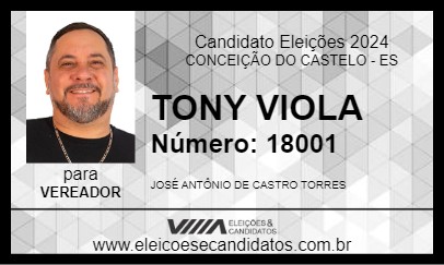 Candidato TONY VIOLA 2024 - CONCEIÇÃO DO CASTELO - Eleições