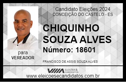 Candidato CHIQUINHO SOUZA ALVES 2024 - CONCEIÇÃO DO CASTELO - Eleições