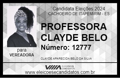 Candidato PROFESSORA CLAYDE BELO 2024 - CACHOEIRO DE ITAPEMIRIM - Eleições