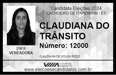 Candidato CLAUDIANA DO TRÂNSITO 2024 - CACHOEIRO DE ITAPEMIRIM - Eleições