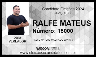 Candidato RALFE MATEUS 2024 - GUAÇUÍ - Eleições